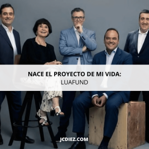 Fondo de inversión LUAfund José Carlos Díez